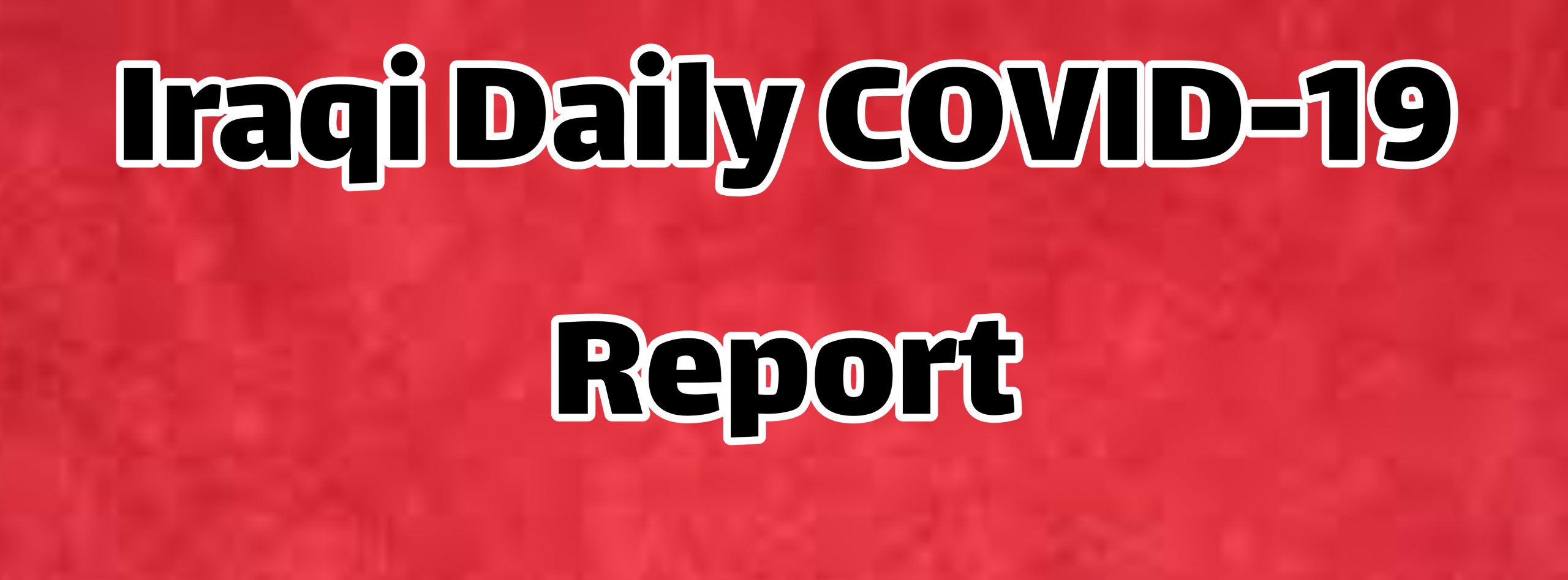 Iraqi Daily COVID-19 Report (‌26_3_2020)